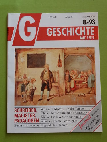 Geschichte mit Pfiff 08/93: Schreiber, Magister, Pädagogen