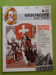 Geschichte mit Pfiff 04/88: Tells Erben – Die Schweiz seit 1798